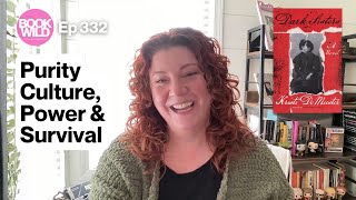Purity Culture, Power, and the Women Who Survive: Kristi DeMeester on Dark Sisters
