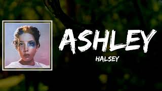 Halsey - Ashley Lyrics Resimi