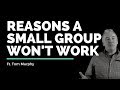 Tom murphy  reasons a small group wont work  vineyard insights