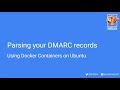 Parsing DMARC reports using free software