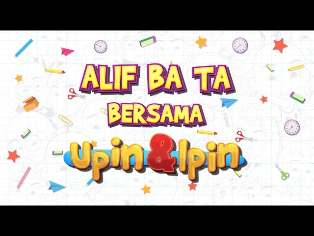 Alif Ba Ta Bersama Upin & Ipin (30 Minit) class=