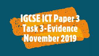 IGCSE ICT Paper 3 Task 3 Evidence November 2019
