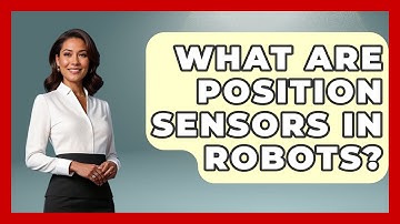 What Are Position Sensors In Robots? - The Hardware Hub