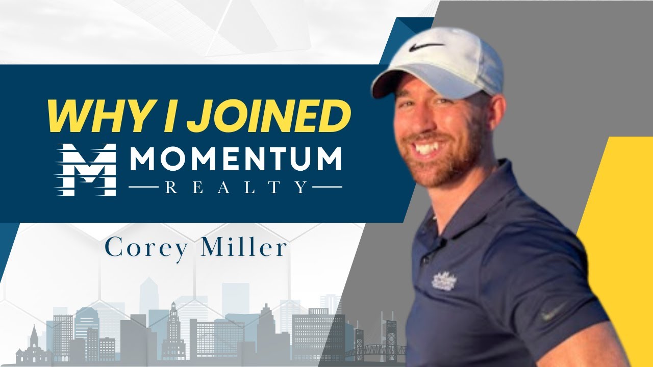 Why I Joined Momentum Realty - Corey Miller - YouTube