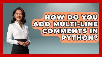 How Do You Add Multi-line Comments In Python? - Python Code School