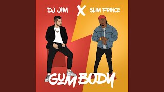 Video thumbnail of "Dj Jim - Gum Body (Radio Edit)"