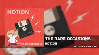 Neco Arc - Notion [AI COVER] The Rare Occasions