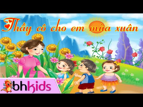 Video Thầy Cô Cho Em Mùa Xuân - Một Bông Hồng Em Dành Tặng Cô - youtube