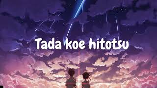 Tada Koe Hitotsu - Rokudenashi 1 hours
