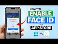How to Enable Face ID for App Store on iPhone