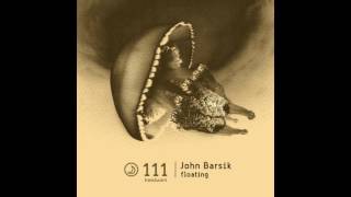 John Barsik - Floating (Original Mix)