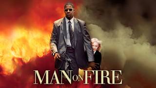 Man on Fire (2004) | Denzel Washington, Dakota Fanning, Chr | Action/Thriller Movie | Recap & Review