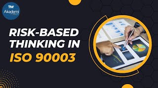 Risk-Based Thinking in ISO 90003