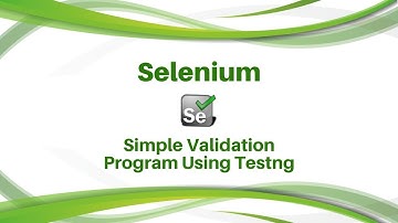 Selenium tutorial - Using assertions in Selenium - Simple validation program using Testng
