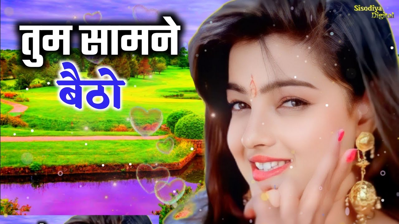 Tum Samne Baitho Mujhe Pyar Karne Do   Kumar Sanu  Yashwant  Sisodiya Digital