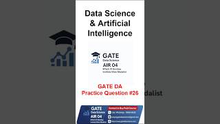 Gate Data Science Practice Questn 26 || #gate2027 #gate2026 #gate #gateexam #gateda #gatedatascience