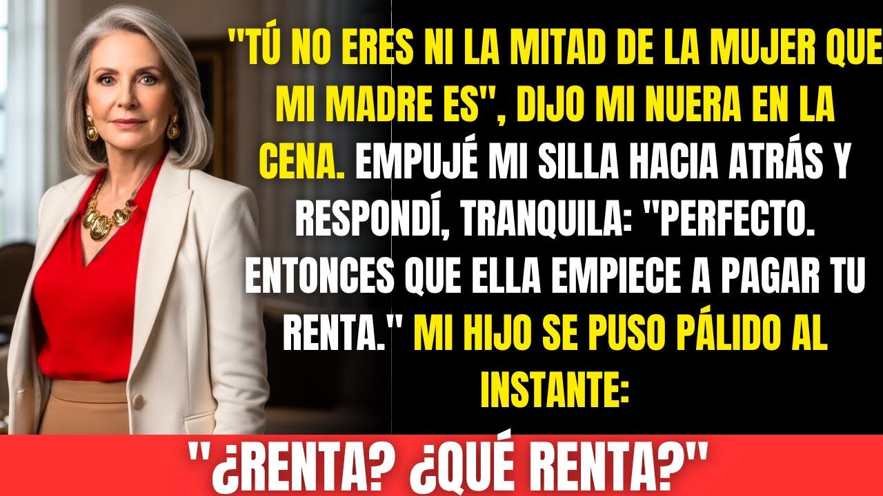 Mi nuera dijo: “Tú no eres ni la mitad de la mujer que mi madre es”… y mi respuesta la destruyó.
