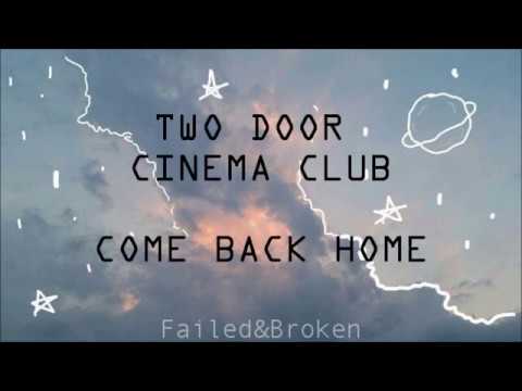 come back home 2 door cinema club chords come back home 2 door cinema club chords