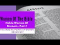 Amazing power of woman broadcast   women of the bible   noble woman of shunem  part 1