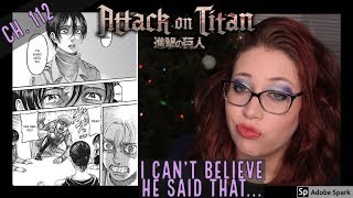 Attack on Titan Chapter 112 Discussion!  What do I think about it?