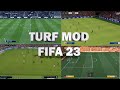 FIFA 23 |  TURF MOD dành cho FIFA 23 cải thiện sân cỏ làm đẹp mắt hơn, có cảm hứng chơi Game.