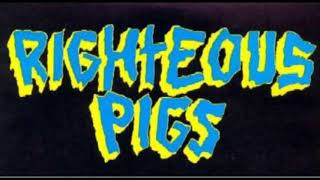 Righteous Pigs - Incarcerated