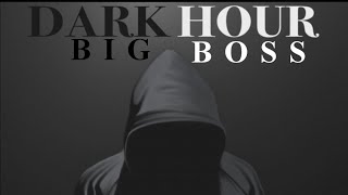 HBB-BIG.BOSS dark-hour