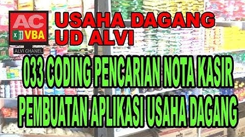 033 Coding Pencarian Nota Kasir VBA Excel Pembuatan Aplikasi Usaha Dagang