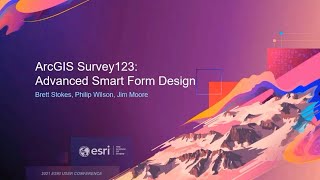 ArcGIS Survey123: Advanced Smart Form Design