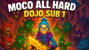 Moco – All Hard Dojo Sub 1 Minute (Builds Included)