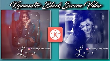 Trending Kinemaster Black Screen Status Video Download | Particles Status Video Editing Kinemaster|