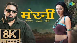 Morni  8K Video   Badshah   Sharvi Yadav   Preity Mukhundhan   Hiten