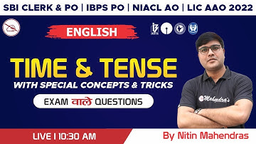 SBI Clerk & PO | IBPS PO 2022 | NIACL AO | LIC AAO | English | Time & Tense |Nitin Mahendras