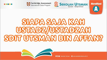 USTADZ/USTADZAH SDIT UTSMAN BIN AFFAN 2020-2021. SIAPA SAJAKAH MEREKA?