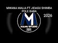 2026 Mwana Malia Ft Jidagu Shimba Pole Baba 0629917552