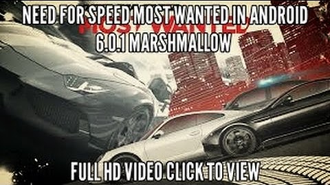 Need For Speed Most Wanted With  Marshmallow 6.0.1