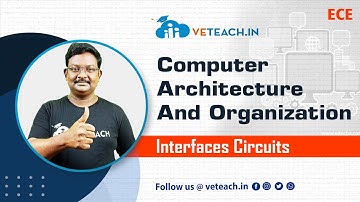 Interfaces Circuits || Computer Architecture and Organization ||ECE||Every B.Tech Student must watch