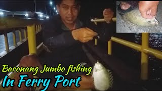 Baronang Jumbo fishing at the Ferry Port || Mancing Baronang di Pelabuhan Fery