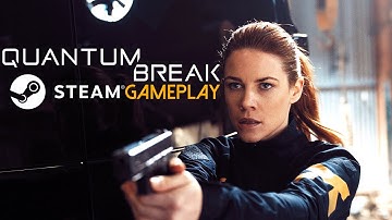 Quantum Break Steam DX11 Version Gameplay (PC HD)