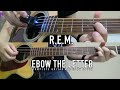 R.E.M. -  E-bow the Letter (Acoustic+E-bow Guide)