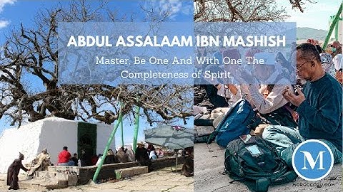 (Full Video + Prayers) Abd as-Salam Ibn Mashish al-Alami