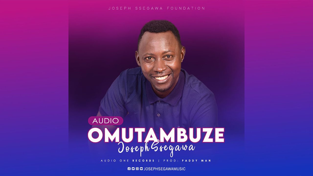 Omutambuze    Joseph Segawa Official Audio