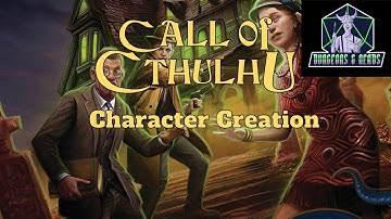 Call of Cthulhu 7e Character Creation