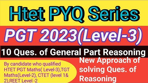HTET PGT 2023 Paper General Part Reasoning 10 Questions solution