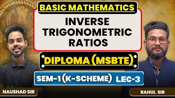 Diploma(MSBTE) Sem-1 Basic Mathematics | Inverse Trigonometric Ratios | Lecture 3 |