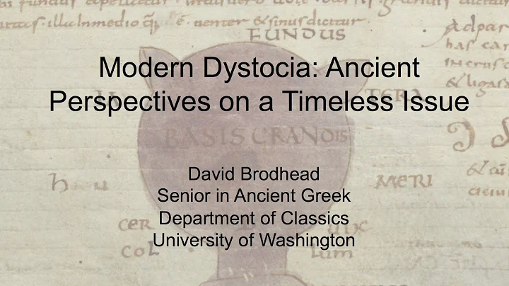 Modern Dystocia: Ancient Perspectives on a Timeles...