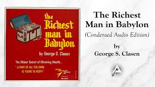 The Richest Man in Babylon (Condensed Audio Edition from 1963) by George S. Clason