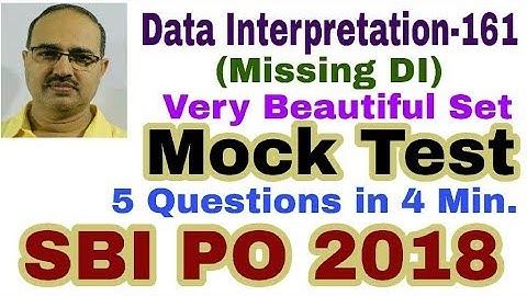 Data Interpretation-161 | SBI PO 2018 | Mock Test (Missing DI) Unique Solution