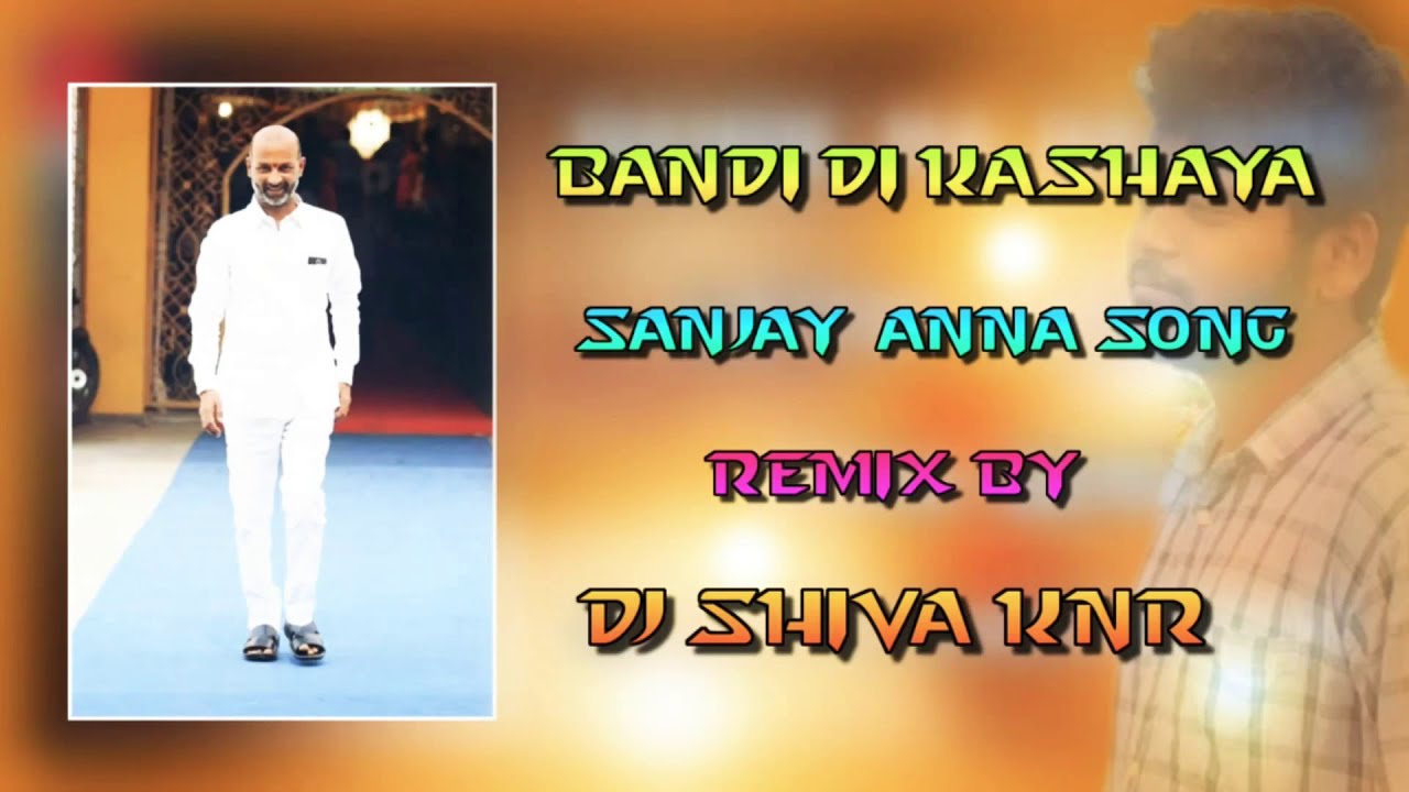 Bandidhi Kashaya Jenda Latest Bandi Sanjay Anna Song Mix By DjShiva From Karimnagar 9701303585