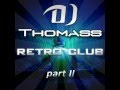 Dj thomass retro club mix 2